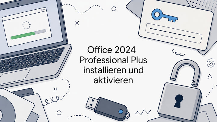 Office 2024 Professional Plus installieren und aktivieren