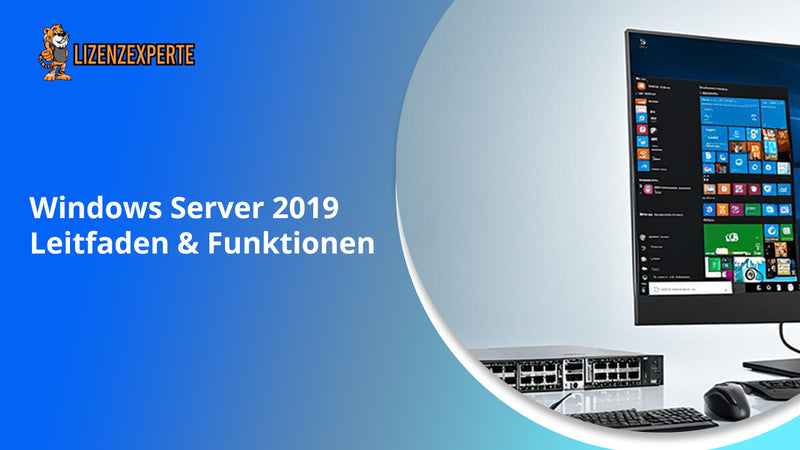 Windows Server 2019: Leitfaden und Funktionen